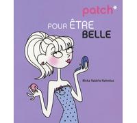 PATCH POUR ETRE BELLE