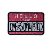 Patch tactique brodé Hello I am Overstimulated 5 x 8 cm | Broderie de qualité supérieure, dos , 5 x 8 cm. Convient pour sac à dos, gilet, veste, airsoft et équipement d'extérieur.