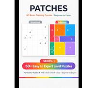 Patches: Rectangle & Square Logic Puzzle Book: 80 Brain Training Puzzles | Beginner to Expert