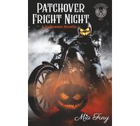 Patchover Fright Night: A Halloween Phoenix MC Novella