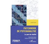 Patchwork de psychanalyse: Le peu de réalité