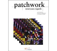 Patchwork, nouveau regard