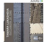 Tamara Lukasheva - Patchwork of Time [New CD]