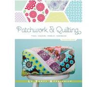 Patchwork & Quilting _ Tissus, Couleurs, Modèles, Assemblage Erin Burke Harris (Auteur)
