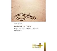 Patchwork sur l'eglise - Bouland-J - Croix Du Salut - broché - Essai