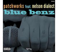Patchworks Feat Nels - Blue Benz Patchworks Feat Nelson Dialect