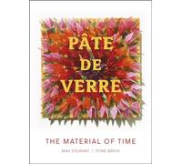 Pâte De Verre: The Material of Time – Schiffer Publishing