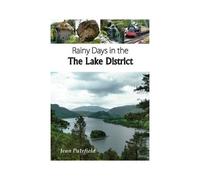Patefield, J: Rainy Days In The Lake District