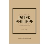 Patek Philippe - Josh Sims - Place Des Victoires Eds - relié - Beau livre