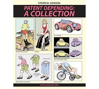 Patent Depending: A Collection