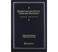 Patent Law And Policy: Cases And Materials