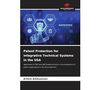 Patent Protection for Integrative Technical Systems in the USA
