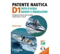 Patente Nautica D1 Moto D'acqua Natanti E Imbarcazioni. Navigazione Diurna Entro 6 Miglia, Motore Entro 115,6 Cv