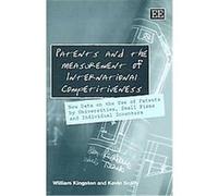 Patents and the Measurement of International Competitiveness Kevin Scally, William Kingston (Auteur)