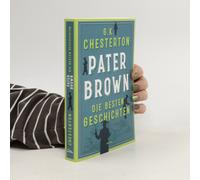 Pater Brown. Die Besten Geschichten