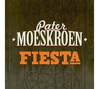 Pater Moeskroen - Fiesta