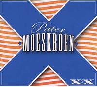 Pater Moeskroen - XX Deel 2