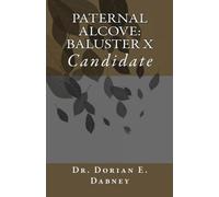 Paternal Alcove: Baluster X, Candidate: Candidate