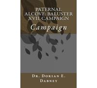 Paternal Alcove: Baluster XVII, Campaign: Campaign