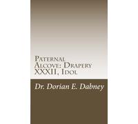 Paternal Alcove: Drapery XXXII, Idol: idol