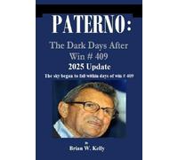 PATERNO: The Dark Days After Win # 409 2025 Update: The sky began to fall within days of win # 409.