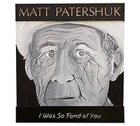 Matt Patershuk – I Was So Fond of You – Numérique