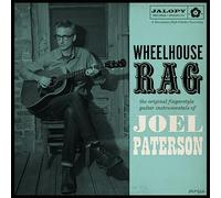 Paterson, Joel - Wheelhouse Rag. the Original Fingerstyle Guitar in
