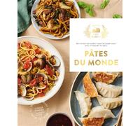Pâtes du Monde Des recettes incroyables venues du monde entier pour accommoder les pâtes - Coralie Ferreira - Hachette Pratique - relié - Guide
