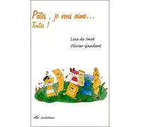 Pâtes, je vous aime - Olivier Gaudant - Le Sureau Eds - broché - Guide