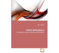 Path Integrals: In Quantum And Statistical Mechanics