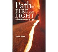 Path of Fire and Light v. 1 Advanced Practices of Yoga by Swami Rama Swami Rama (Auteur)