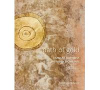 Path Of Gold : Barbara Diethelm Heinrich Eichmann /Anglais/Allemand