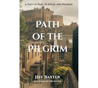 Path of The Pilgrim: A Tale of Pain, Purpose and Passion