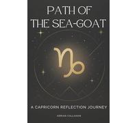 Path of the Sea-Goat: A Capricorn Reflection Journey