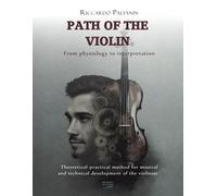 Path Of The Violin: From Physiology To Interpretation
