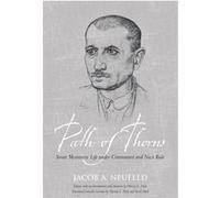 Path Of Thorns Jacob J Neufeld, Harvey L Dyck, Sarah Dyck (Auteur)