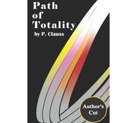 Path of Totality: Author's Cut