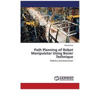 Path Planning Of Robot Manipulator Using Bezier Technique