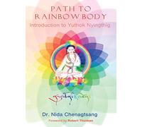 Path to Rainbow Body - Introduction to Yuthok Nyingthig
