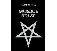 Path To The Invisible House