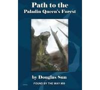 Path To The Paladin Queen's Forest