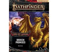 Pathfinder Adventure Path: Broken Promises (Age of Ashes 6 of 6) [P2]