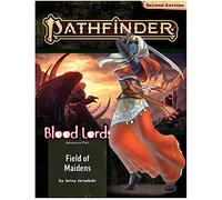 Pathfinder Adventure Path: Field of Maidens (Blood Lords 3 of 6) (P2)