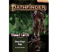 Pathfinder Adventure Path: Ghost King’s Rage (Blood Lords 6 of 6) (P2)