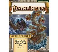 Pathfinder Adventure Path P2 Myth-speaker : Death Sails a Wine-dark Sea