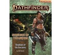 Pathfinder Adventure Path: Shadows of the Ancients (Strength of Thousands 6 of 6) (P2)