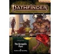 Pathfinder Adventure Path: The Acropolis Pyre (Mythspeaker 1 Of 3) (P2)
