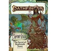 Pathfinder Adventure Path: The Secret of Deathstalk Tower (Spore War 2 of 3) (P2)