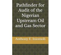 Pathfinder for Audit of the Nigerian Upstream Oil and Gas Sector