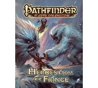 Pathfinder Player Companion: Heroes From The Fringe